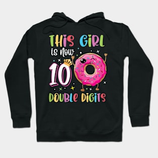 This Girl Is Now 10 Double Digits 10th birthday Donut Hoodie